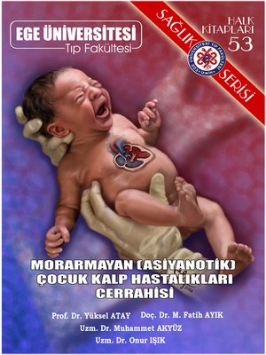cover image of Morarmayan (Asiyanotik) Çocuk Kalp Hastalıkları Cerrahisi